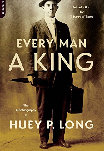 The book cover of the autobiography of Huey Long, Every Man a King