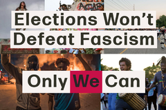 Elections won't defeat fascism only we can image.webp